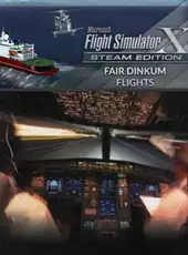 Microsoft Flight Simulator X: Steam Edition - Fair Dinkum Flights
