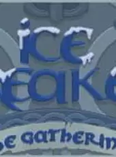 Ice Breaker: The Gathering