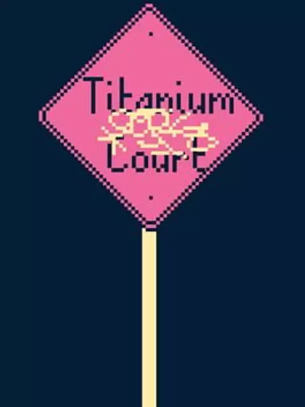 Titanium Court