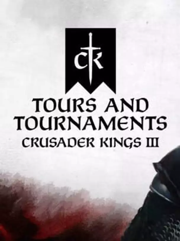 Crusader Kings III: Tours and Tournaments