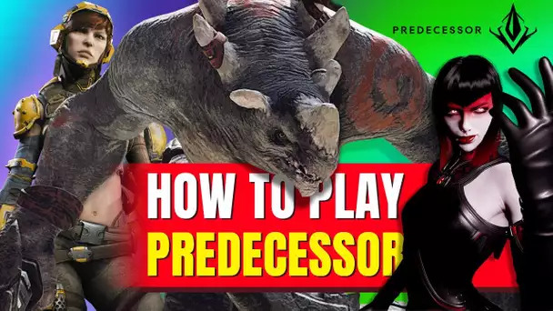 How to Play & Win in PREDECESSOR - The ULTIMATE Beginner's Guide!