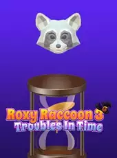 Roxy Raccoon 3: Troubles in Time