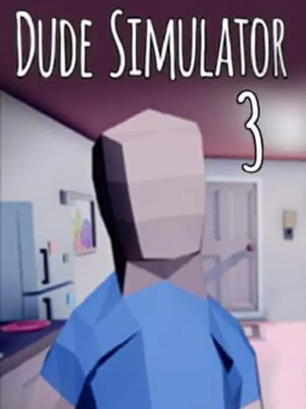 Dude Simulator 3