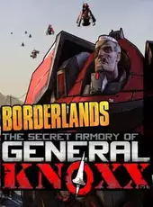 Borderlands: The Secret Armory of General Knoxx