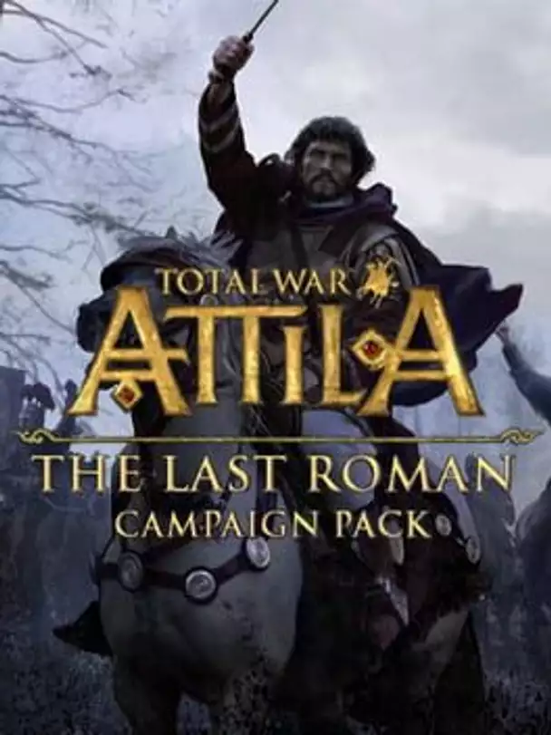 Total War: Attila - The Last Roman Campaign Pack