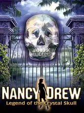 Nancy Drew: Legend of the Crystal Skull