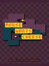 Mouse Wants Cheese