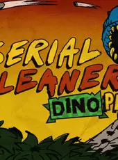 Serial Cleaners: Dino Park