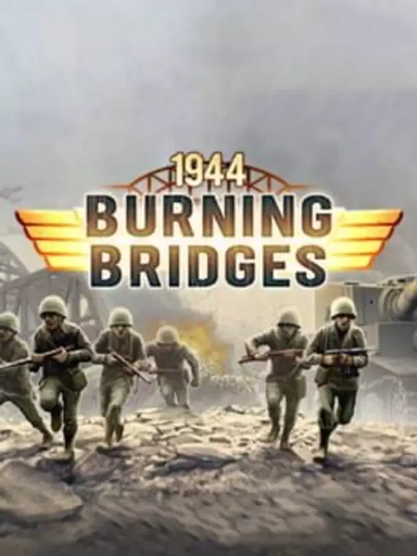 1944 Burning Bridges