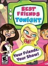 Best Friends Tonight