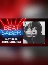 Beat Saber: Lady Gaga - "Abracadabra"