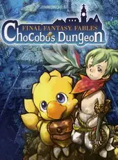 Final Fantasy Fables: Chocobo's Dungeon