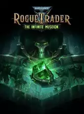 Warhammer 40,000: Rogue Trader - The Infinite Museion