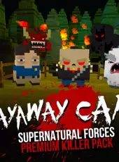 Slayaway Camp: Supernatural Forces Killer Pack