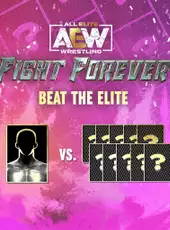 All Elite Wrestling: Fight Forever - Beat the Elite