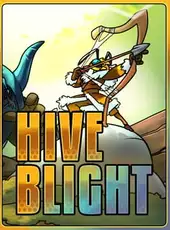 Hive Blight