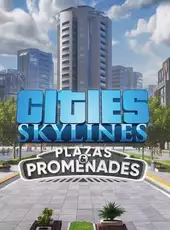 Cities: Skylines - Plazas & Promenades