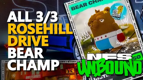 Rosehill Drive Bear Champ NFS Unbound All 3/3