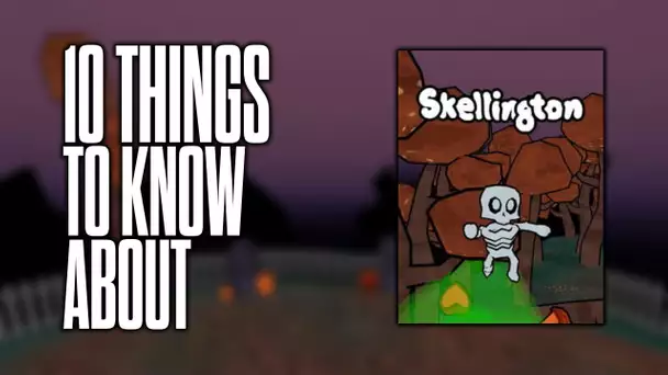 10 things to know about Skellington!