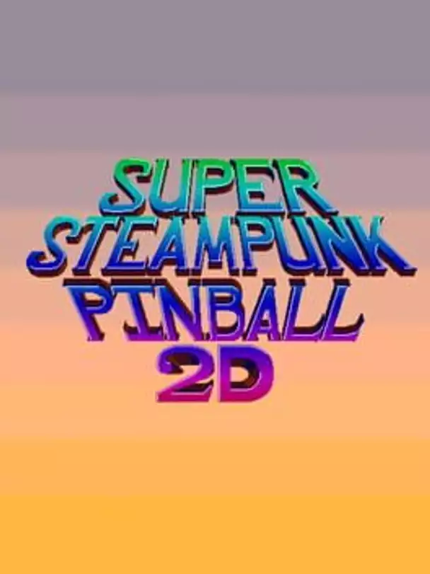 Super Steampunk Pinball 2D