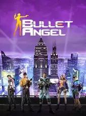 Bullet Angel