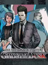 Jake Hunter Detective Story: Ghost of the Dusk