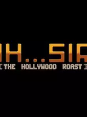 Oh...Sir! The Hollywood Roast