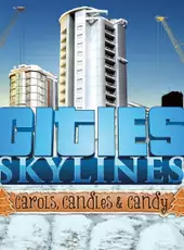 Cities: Skylines - Carols, Candles and Candy