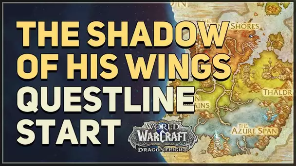 Where to start The Shadow of His Wings WoW Questline