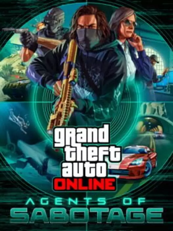 Grand Theft Auto Online: Agents of Sabotage