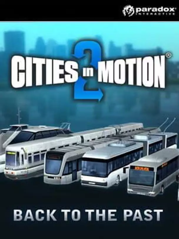 Cities in Motion 2: Back to the Past