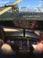 Microsoft Flight Simulator X: Steam Edition - Early Years of Flight