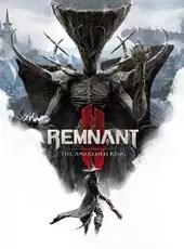 Remnant II: The Awakened King