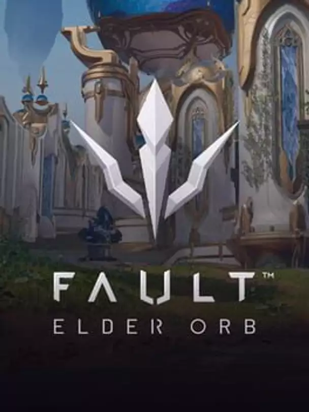 Fault: Elder Orb
