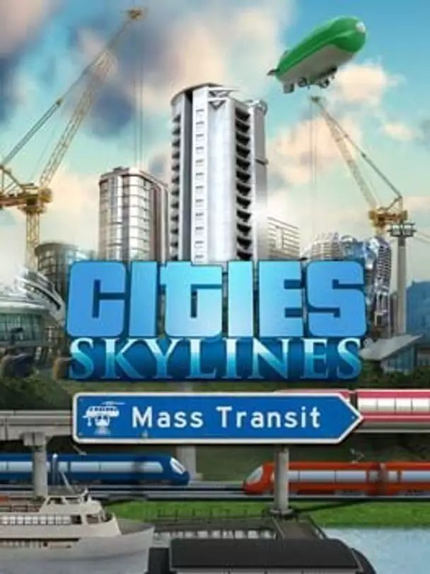 Cities: Skylines - Mass Transit