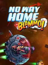No Way Home: Blammo!