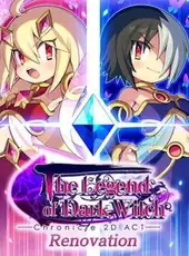 The Legend of Dark Witch Renovation