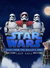 Star Wars: Tales from the Galaxy's Edge - Last Call