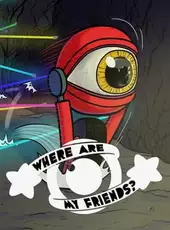 Where Are My Friends?