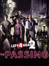 Left 4 Dead 2: The Passing