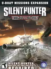 Silent Hunter 4: Wolves of the Pacific - U-Boat Missions