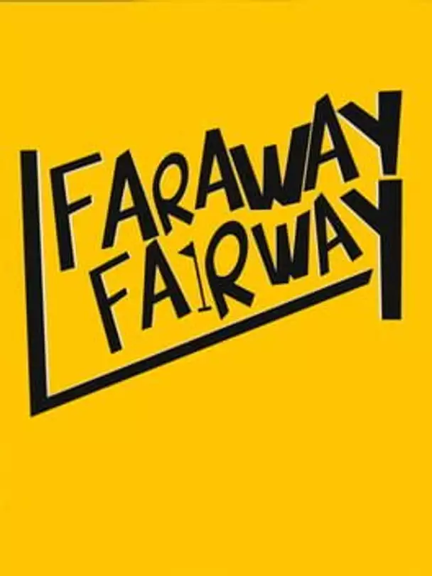 Faraway Fairway