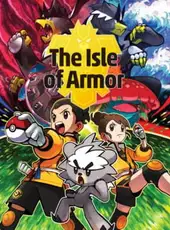 Pokémon Shield: The Isle of Armor