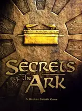 Secrets of the Ark: A Broken Sword Game