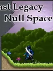 Lasy Legacy: Null Space