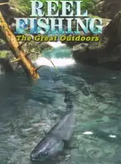 Reel Fishing: The Great Outdoors