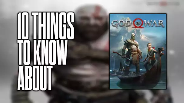 10 things to know about God of War!