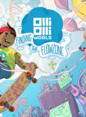 OlliOlli World: Finding the Flowzone