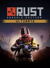 Rust: Console Edition - Ultimate