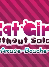 Cat Girl Without Salad: Amuse~Bouche